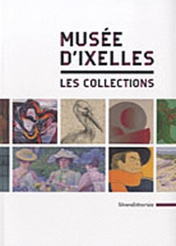 Emprunter Musée d'Ixelles. Les Collections livre