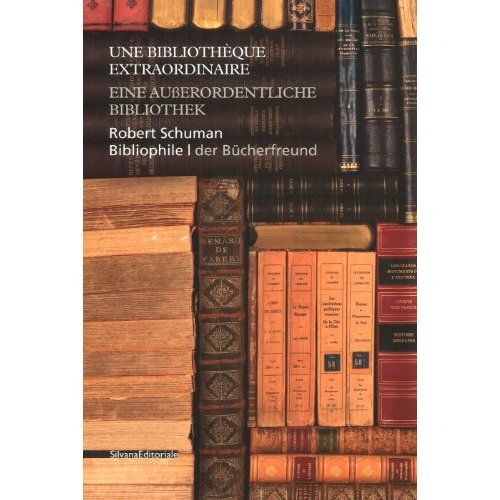 Emprunter ROBERT SCHUMAN BIBLIOPHILE livre