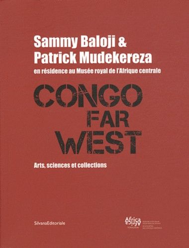 Emprunter Congo Far West. Arts, sciences et collections livre