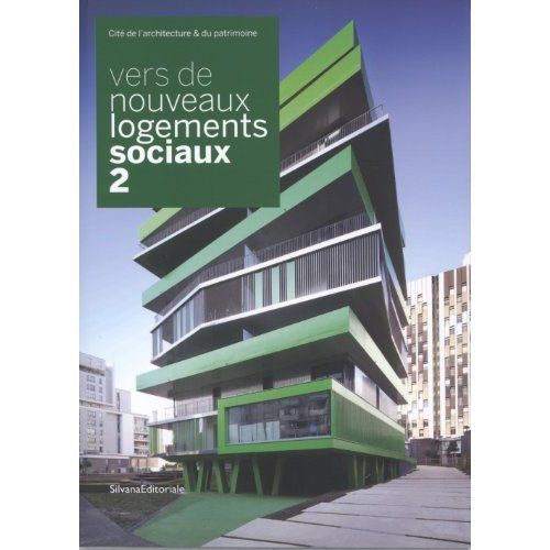 Emprunter Vers de nouveaux logements sociaux. Tome 2 livre