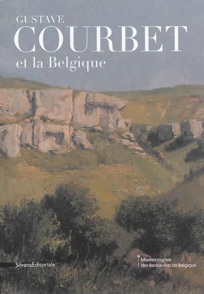 Emprunter Gustave Courbet et la Belgique. Réalisme de l'art vivant à l'air libre livre