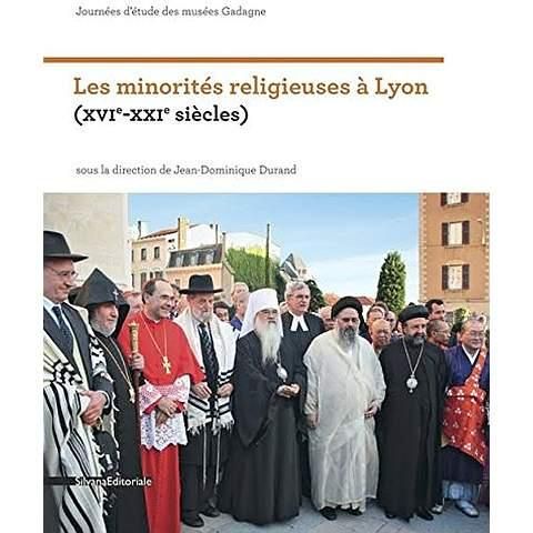 Emprunter Les minorités religieuses à Lyon (XVIe-XXIe siècles) livre