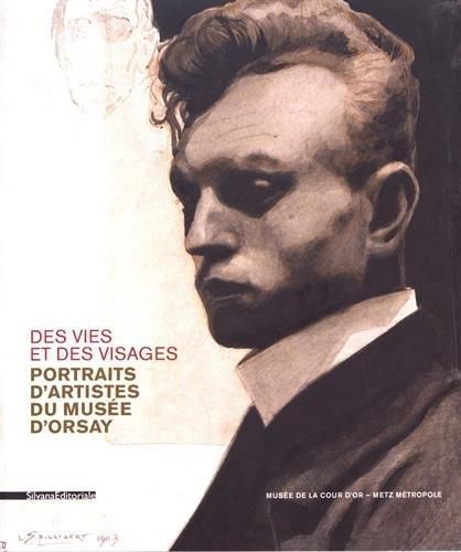 Emprunter Des vies et des visages. Portraits d'artistes du musée d'Orsay livre