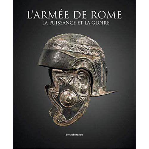 Emprunter L'armée de Rome. La puissance et la gloire livre