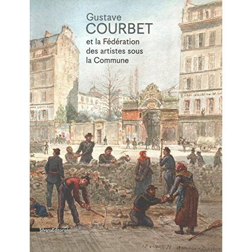 Emprunter Gustave Courbet et la Fédération des artistes sous la Commune livre