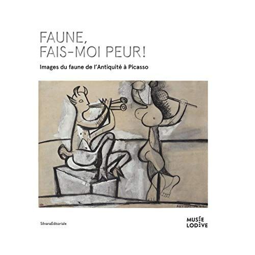 Emprunter Faune, fais-moi peur ! Images du faune de l'Antiquité à Picasso, Edition bilingue français-anglais livre