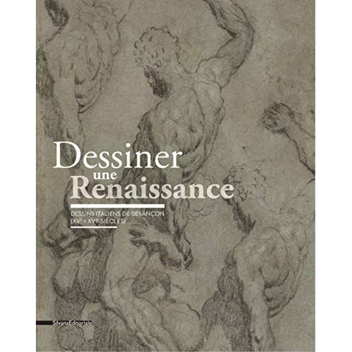 Emprunter Dessiner une Renaissance. Dessins italiens de Besançon (XVe-XVIe siècles) livre