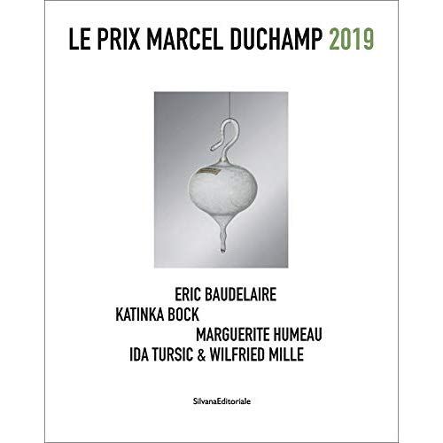 Emprunter Le Prix Marcel Duchamp 2019. Eric Baudelaire, Katinka Bock, Marguerite Humeau, Ida Tursic & Wilfried livre