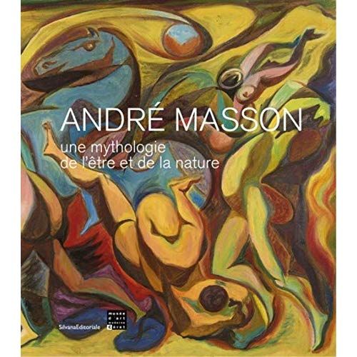 Emprunter André Masson. Une mythologie de l'être et de la nature livre