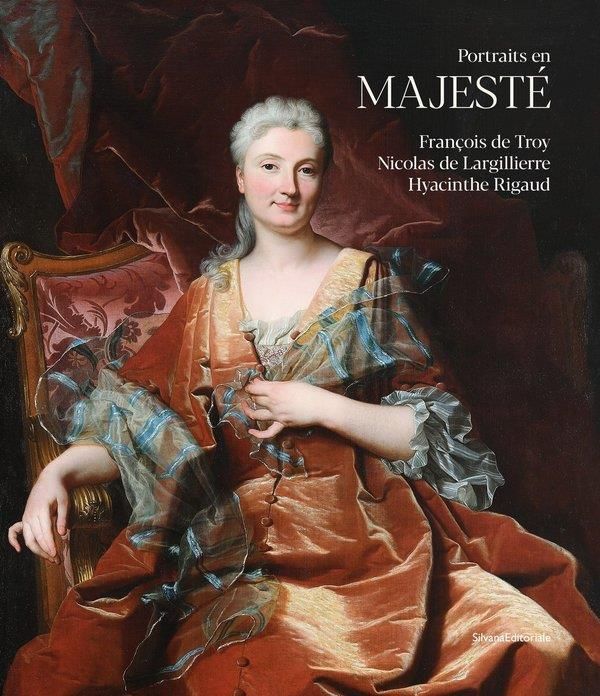 Emprunter Portraits en majesté. François de Troy, Nicolas de Largillierre, Hyacinthe Rigaud livre