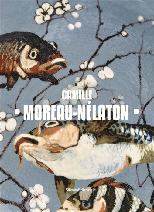 Emprunter Camille Moreau-Nélaton. Une femme céramiste au temps des impressionnistes livre