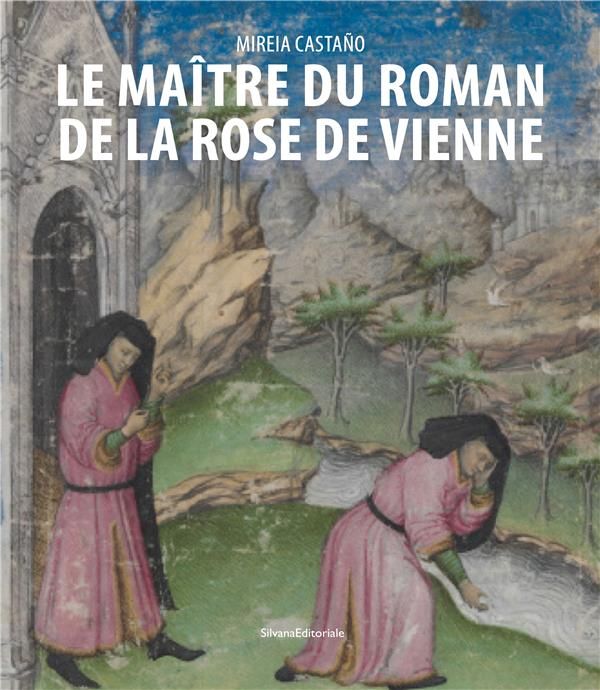 Emprunter Le Maître du Roman de la Rose de Vienne livre