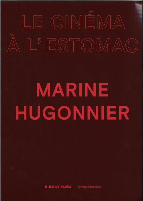 Emprunter Marine Hugonnier. Le cinéma à l'estomac livre