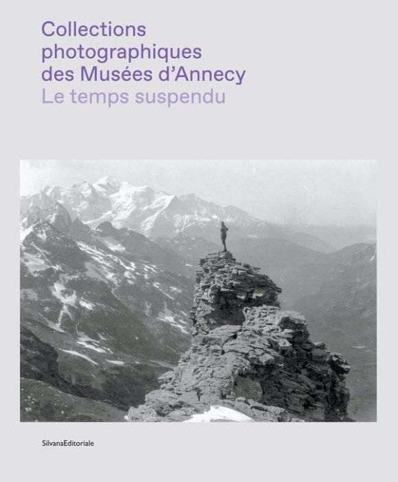 Emprunter Le temps suspendu. Collections photographiques des musées d'Annecy livre