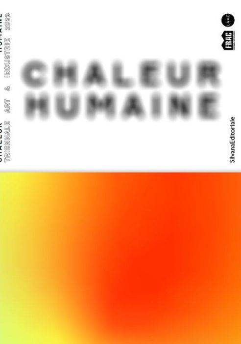 Emprunter Chaleur humaine. Triennale Art & Industrie, Edition 2023 livre