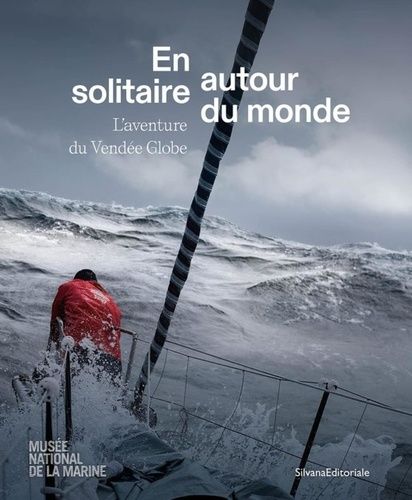 Emprunter EN SOLITAIRE, AUTOUR DU MONDE : L'AVENTURE DU VENDEE GLOBE (CATALOGUE) livre