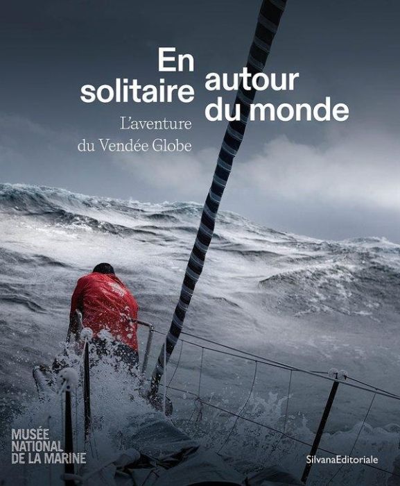 Emprunter EN SOLITAIRE, AUTOUR DU MONDE : L'AVENTURE DU VENDEE GLOBE (ALBUM) livre