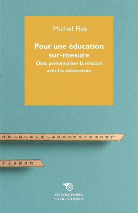 Emprunter Pour une éducation sur-mesure. Osez personnaliser la relation avec les adolescents livre