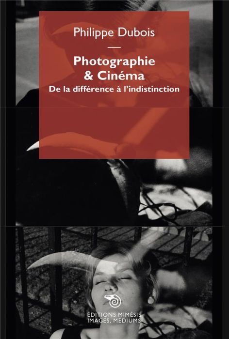 Emprunter Photographie & Cinéma. De la différence à l'indistinction livre