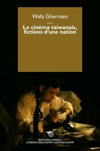 Emprunter Le cinéma taiwanais. Fictions d’une nation livre