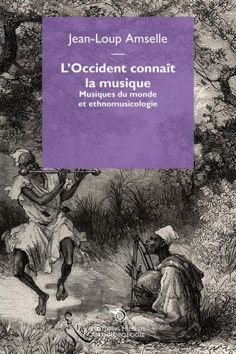 Emprunter L'Occident connaît la musique. Musique du monde et ethnomusicologie livre