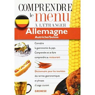 Emprunter Dictionnaire du menu pour le touriste Allemagne, Autriche / Suisse. Pour comprendre et se faire comp livre