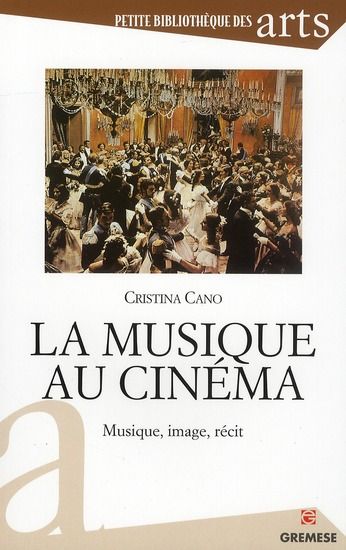 Emprunter La musique au cinéma. Musique, image, récit livre