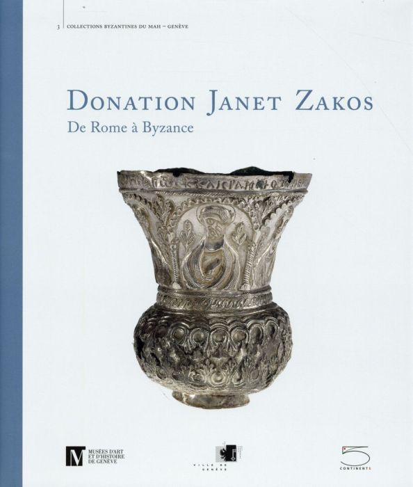 Emprunter Donation Janet Zakos. De Rome à Byzance livre