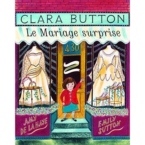 Emprunter Clara Button. Le mariage surprise livre