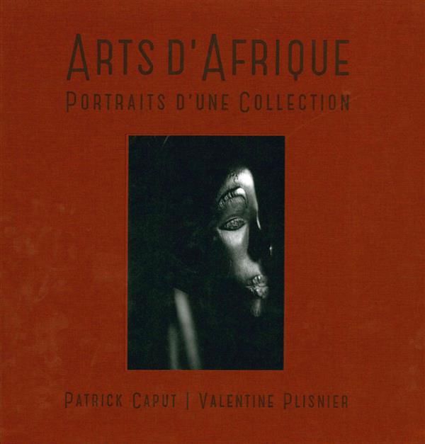 Emprunter Arts d'Afrique. Portraits d'une collection, Edition bilingue français-anglais livre