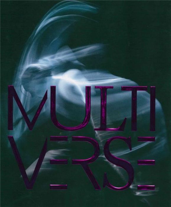 Emprunter Multiverse. Art, danse, design, technologie, la création émergente, avec 1 DVD livre