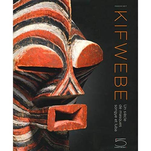 Emprunter Kifwebe. Un siècle de masques songye et luba livre