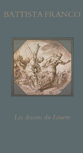 Emprunter Inventaire général des dessins italiens. Tome 8, Battista Franco livre