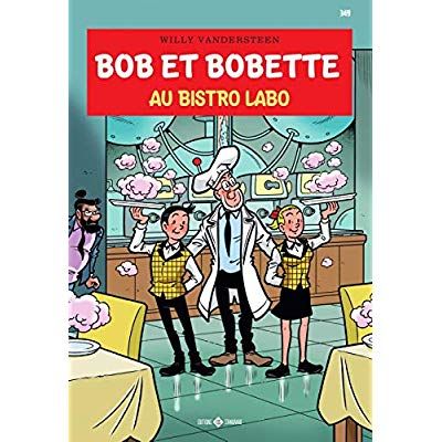 Emprunter Bob et Bobette Tome 349 : Au bistrot labo livre