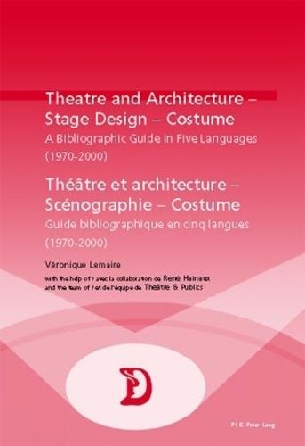 Emprunter Théâtre et architecture, scénographie, costume, 1970-2000: guide bibliographique en 5 langues livre