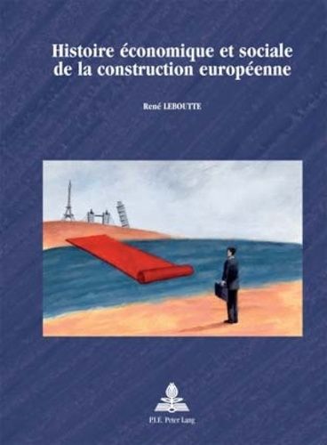 Emprunter Histoire économique et sociale de la construction européenne livre