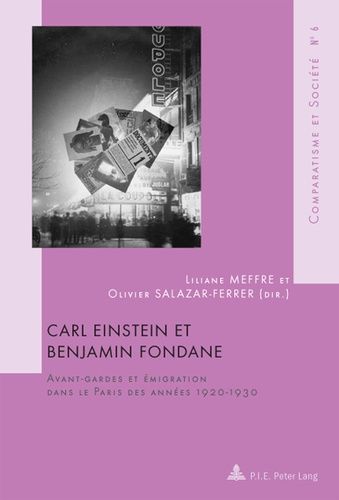 Emprunter Carl Einstein et Benjamin Fondane : avant-gardes et émigration dans le Paris des années 1920-1930 livre