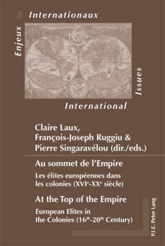 Emprunter Au sommet de l'Empire : les élites européennes dans les colonies (XVIe-XXe siècle) livre