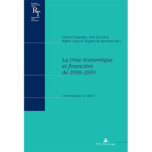 Emprunter La crise économique et financière de 2008-2009 : l'entrée dans le 21e siècle ? livre