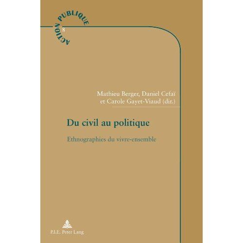 Emprunter Du civil au politique. Ethnographies du vivre-ensemble livre