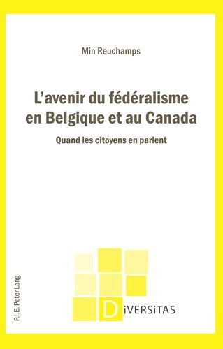 Emprunter L'avenir du fédéralisme en Belgique et au Canada. Quand les citoyens en parlent livre