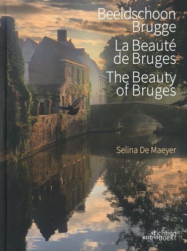 Emprunter La beauté de Bruges. Edition français-anglais-néerlandais livre