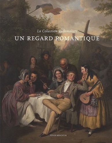 Emprunter Un regard romantique. La Collection Rademakers livre