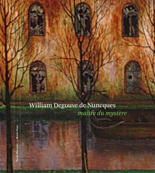 Emprunter William Degouve de Nuncques, maître du mystère livre