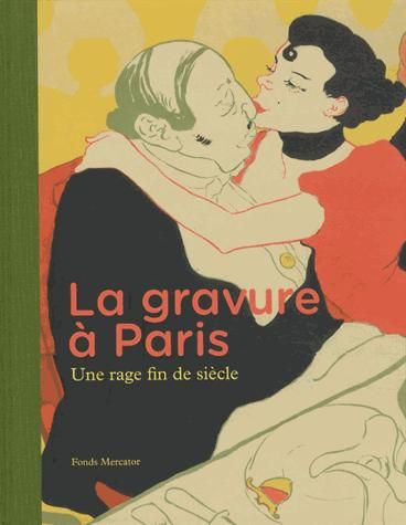 Emprunter La gravure à Paris. Une rage fin de siècle livre