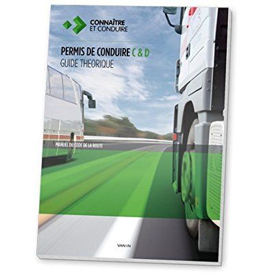 Emprunter Permis de conduire C & D guide théorique/Manuel du code de la route / Manuel du code de la route livre