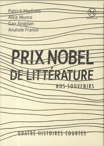 Emprunter Nouvelles de Prix Nobel : Nos souvenirs. Quatre histoires courtes livre