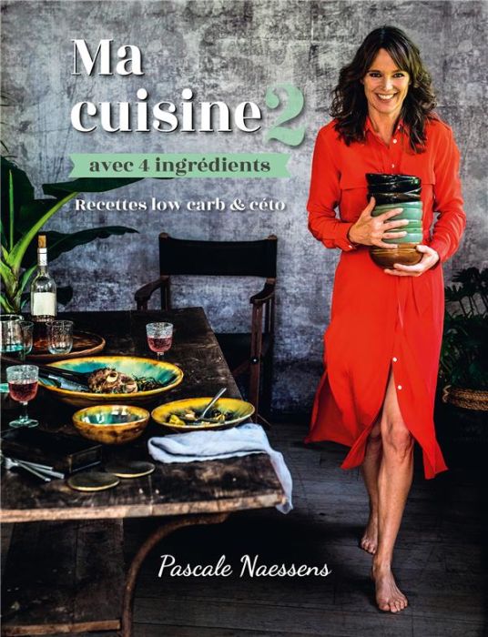 Emprunter Ma cuisine avec 4 ingrédients 2. Recettes low-carb & céto livre