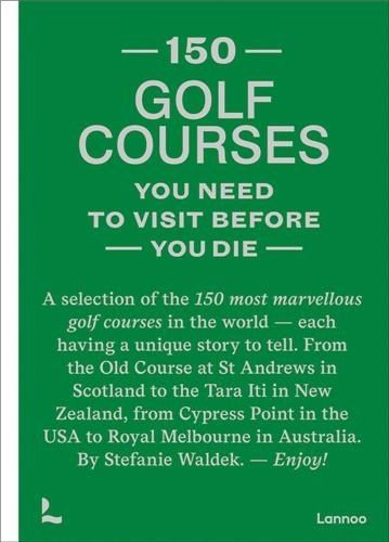 Emprunter 150 golf courses you need to visit before you die /anglais livre