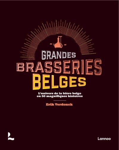 Emprunter Les brasseurs de bière belge. L'exceptionnelle culture de la bière belge en 50 récits livre